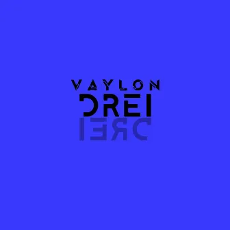 Drei by Vaylon