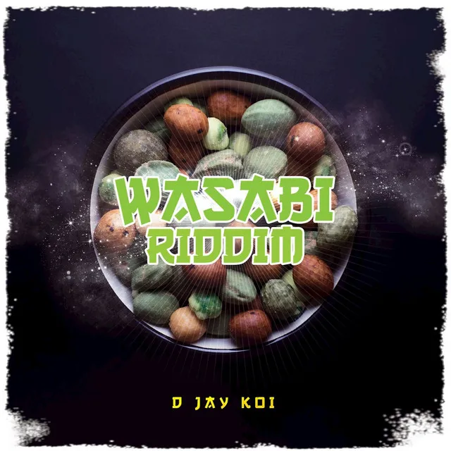 Wasabi Riddim