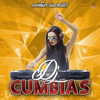 Cumbias Suavecitas by CUMBIA SABROSA