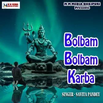 Bolbam Bolbam Karba by Savita Pandey