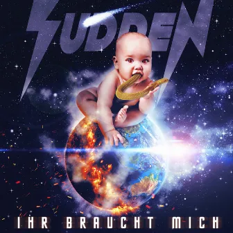 IHR BRAUCHT MICH (Instrumental Version) by Sudden