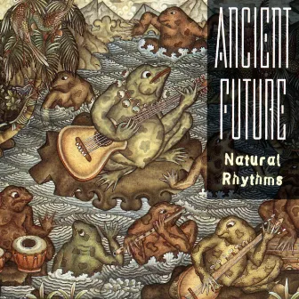 Natural Rhythms by Ancient Future