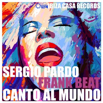 Canto al Mundo by Sergio Pardo