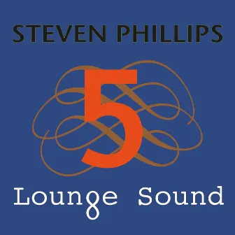 Lounge Sound 5 by Steven Phillips