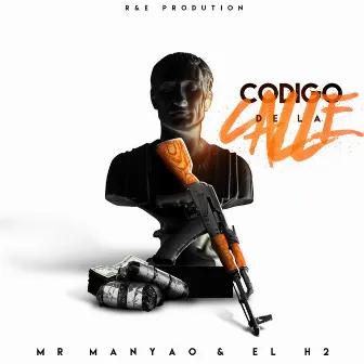 Codigo de la Calle by Mr Manyao