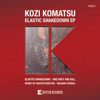 Elastic Shakedown EP by Kozi Komatsu