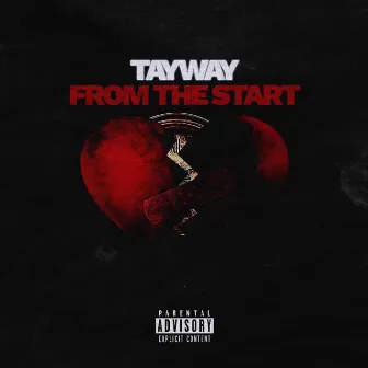 From The Start by Tayway