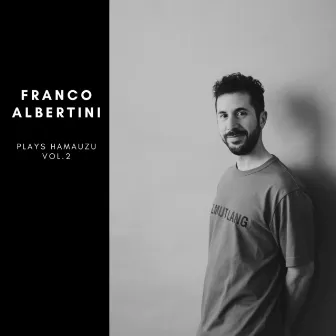 Plays Hamauzu Vol.2 by Franco Albertini