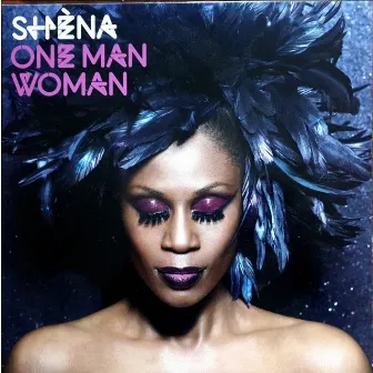 One Man Woman by Shena