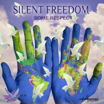 Some Respect by Silent Freedom