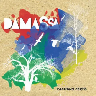 Caminho Certo by Banda Damassa