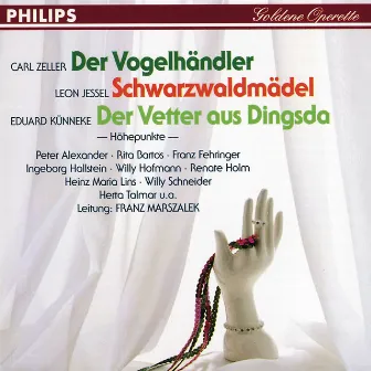 Der Vogelhändler - Schwarzwaldmädel - Der Vetter aus Dingsda by Chor