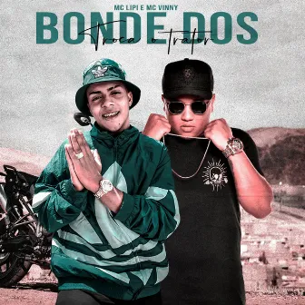 Bonde dos Troca o Trator by MC Vinny