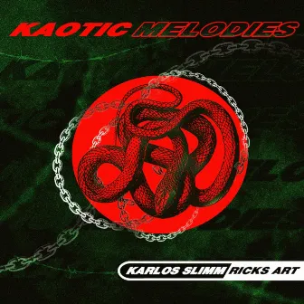 Kaotic Melodies by Karlos Slimm