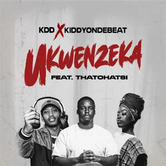 Ukwenzeka by KDD