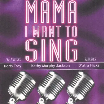 Mama, I Want To Sing by Doris Troy