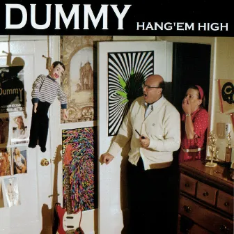 Hang 'Em High by Dummy