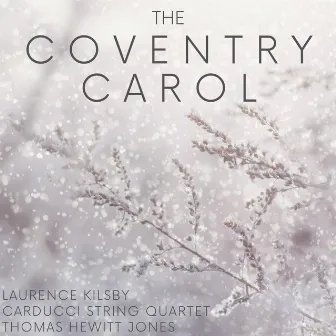 Coventry Carol by Laurence Kilsby