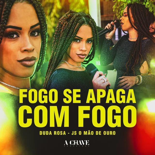 Fogo se Apaga com Fogo