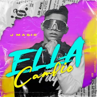 Ella Cambio by J Magic