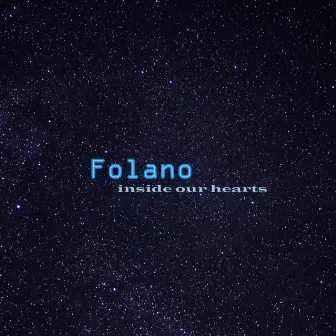 Inside Our Hearts by Folano