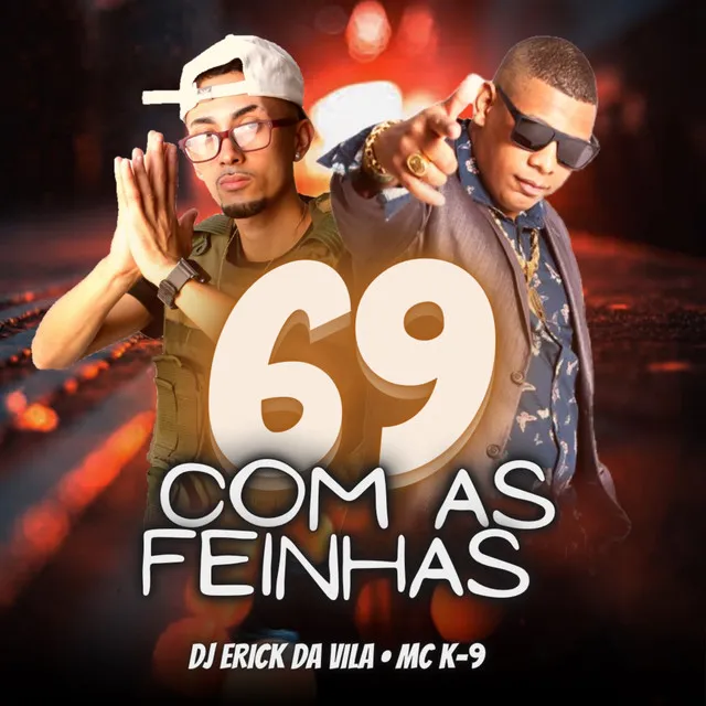 69 Com as Feinhas