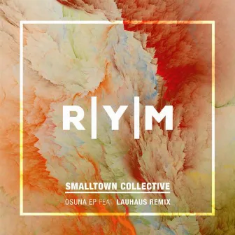 Osuna EP by Smalltown Collective