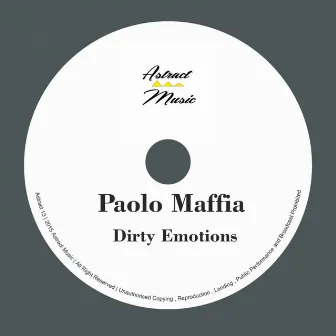 Dirty Emotions by Paolo Maffia