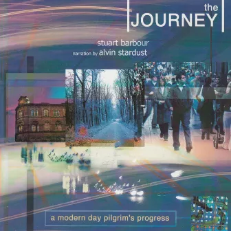 The Journey: A Modern Day Pilgrim's Progress by Stuart Barbour