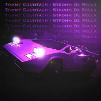 Strohm De Rella by Tommy Countach