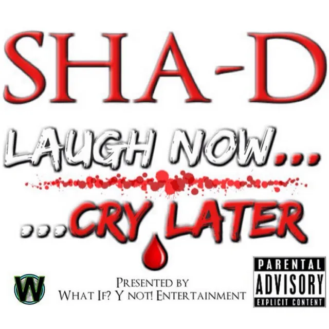 Laugh Now… Cry Later - EP