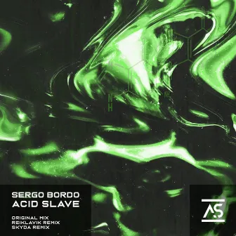 ACID Slave by SERGO BORDO