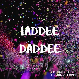 Laddee Daddee by Ypthemonster