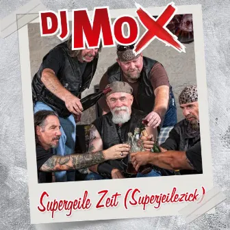 Supergeile Zeit (Superjeilezick) by DJ Mox