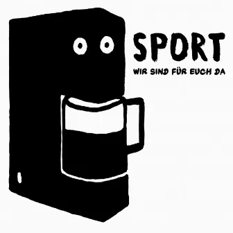 Wir sind für euch da by Sport