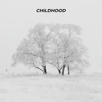 Childhood by Kreems