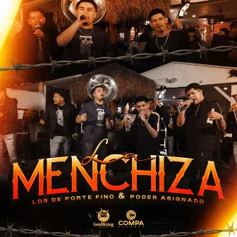 La Menchiza by Los De Porte Fino