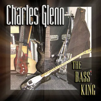 The Bass King by Charles Glenn