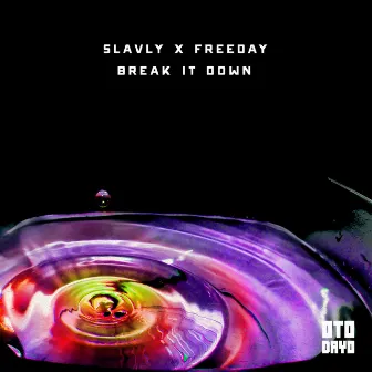 Break It Down by Slavly