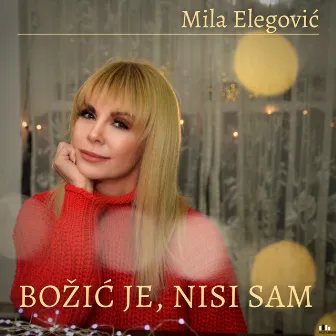 Božić je, nisi sam by Mila Elegovic