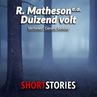 Duizend volt (Onverkort) by Richard Matheson