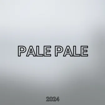 Pale Pale by DJ Erka