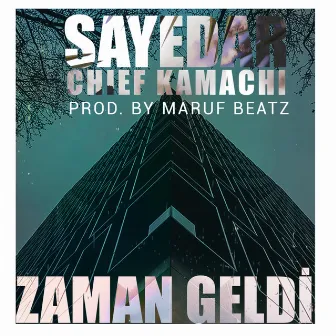 Zaman Geldi by Chief Kamachi