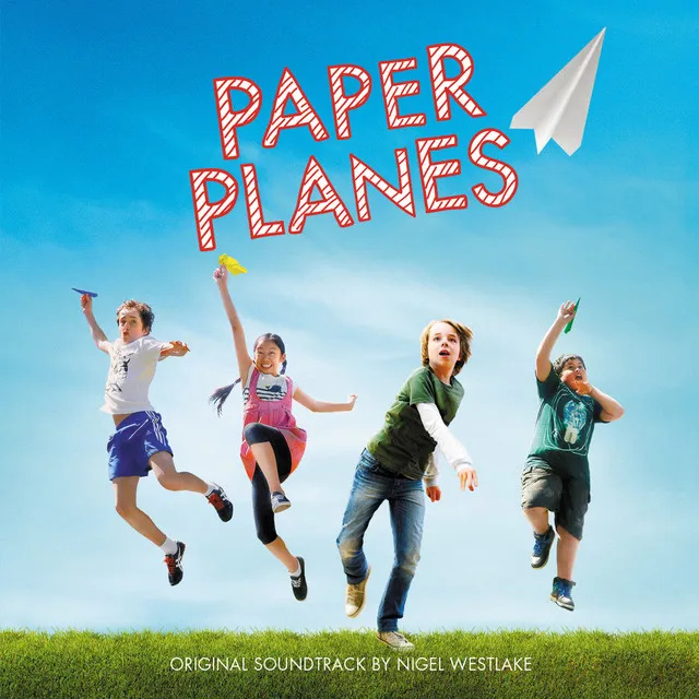 Paper Planes (Original Motion Picture Soundtrack)