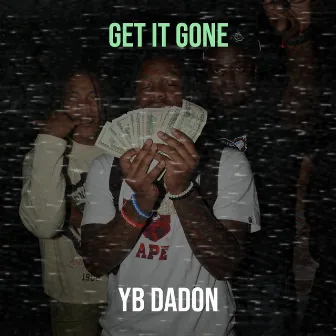 Get It Gone by YB DaDon