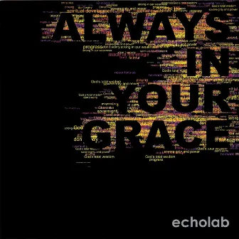 Always In Your Grace by Echolab