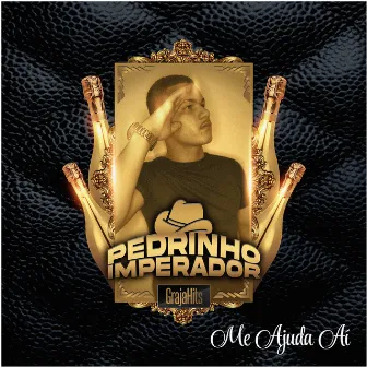 Me Ajude Aí by Pedrinho Imperador