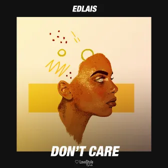 Don't Care by Edlais