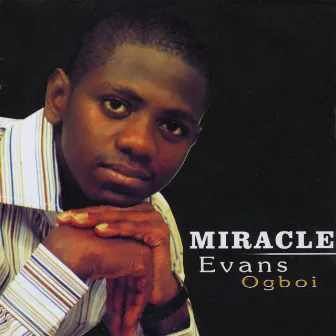 Miracle by Evans Ogboi