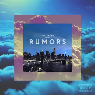 Rumors by Riz Leigh